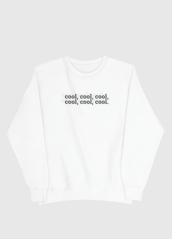 cool cool cool Men Sweatshirt