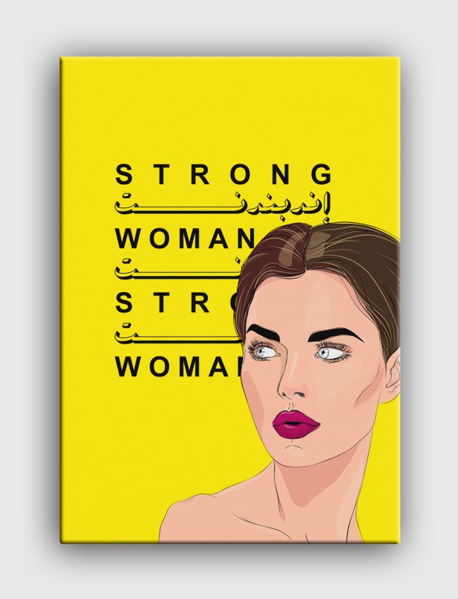 Strong Independent Woman - Canvas