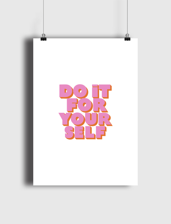 Do It For Yourself Poster