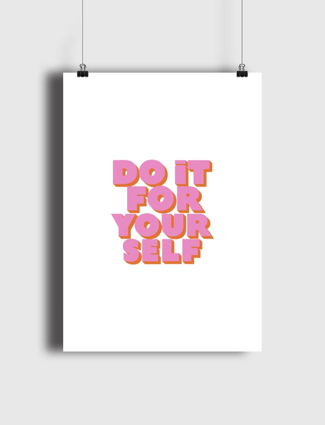 Do It For Yourself - Poster