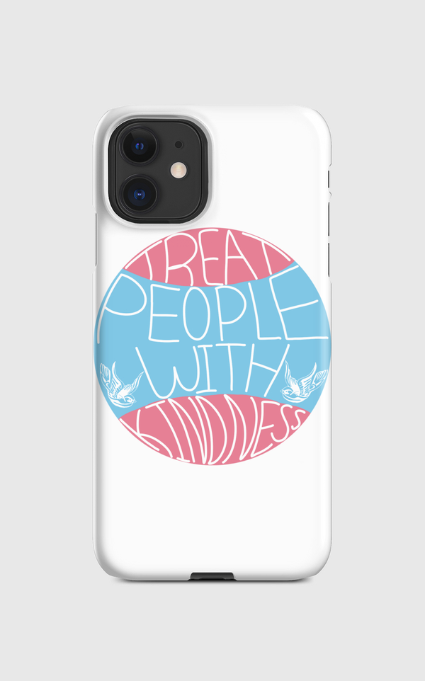 Treat people with kindness Regular Case