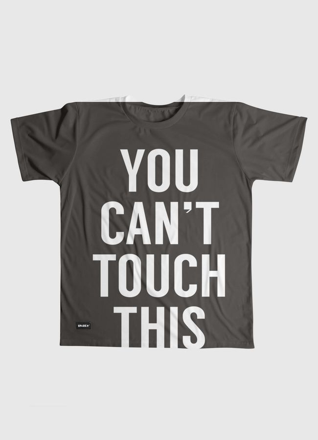 You can't touch this - Men Graphic T-Shirt