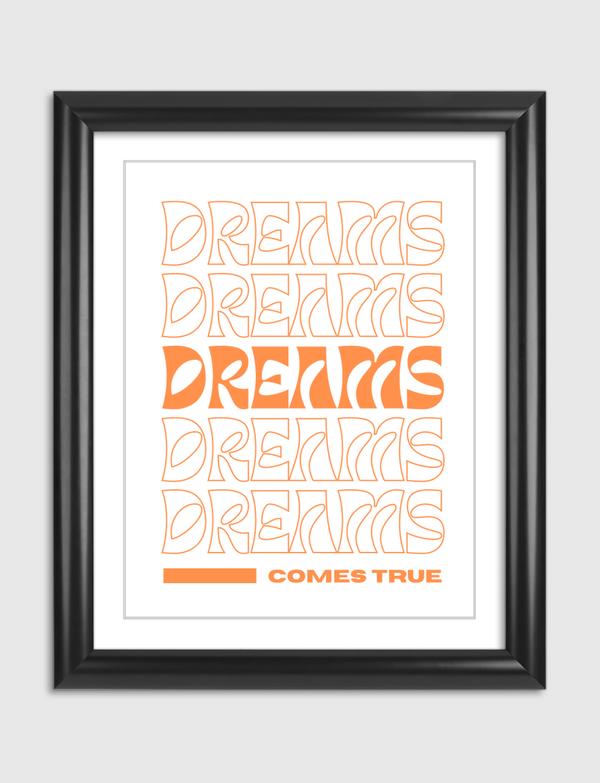 dreams comes true Artframe