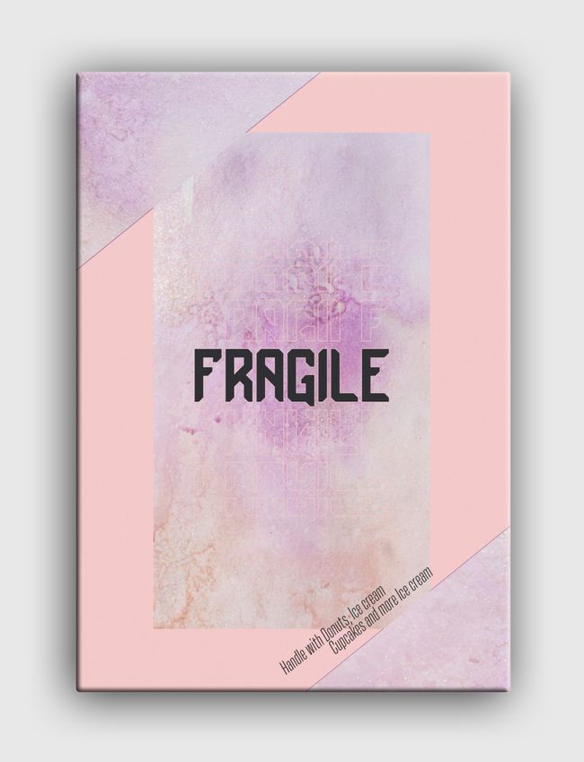 Sweet Fragile - Canvas