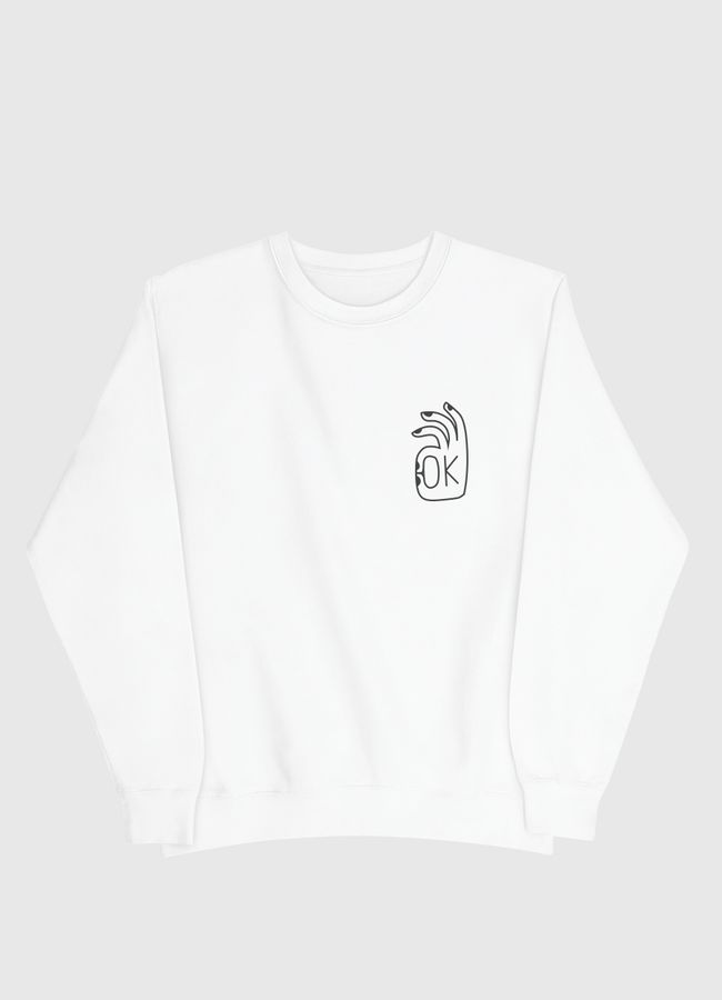 Ok - Men Sweatshirt