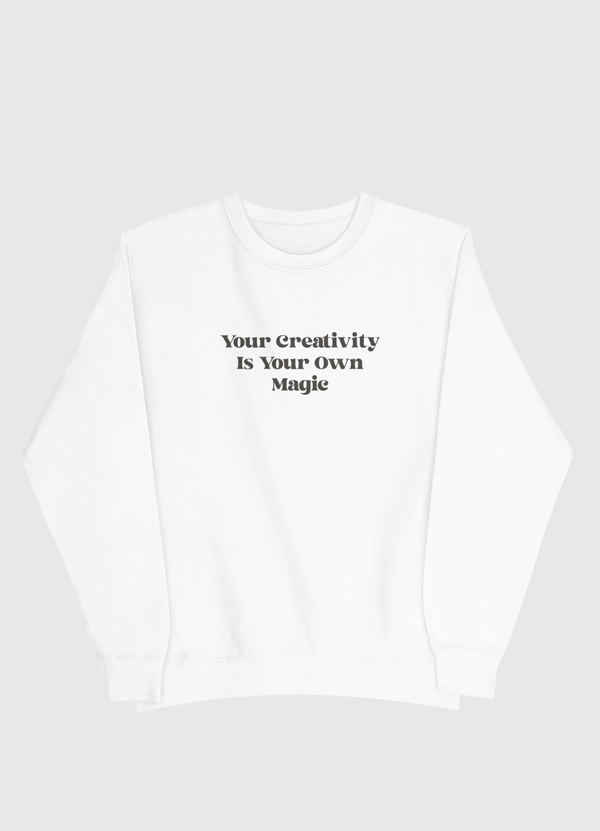 Your Creativity  Men Sweatshirt