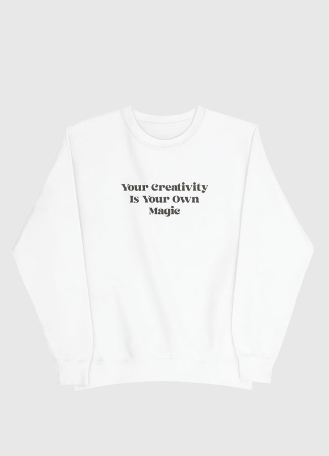 Your Creativity  - Men Sweatshirt