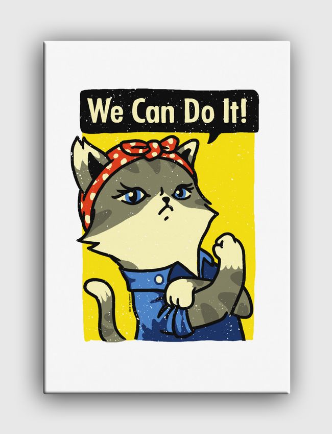 Purrsist! We Can Do It! - Canvas